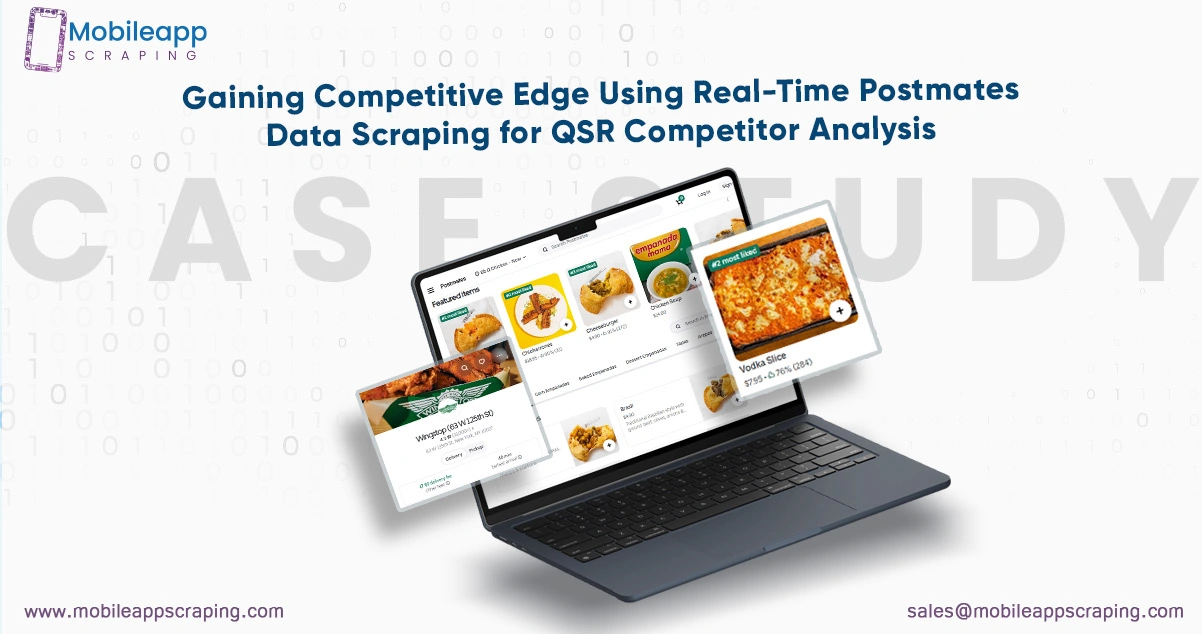 Gaining-Competitive-Edge-Using-Real-Time-Postmates-Data-Scraping-for-QSR-Competitor-Analysis
